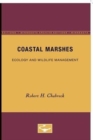 Image for Coastal Marshes : Ecology and Wildlife Management