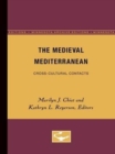 Image for The Medieval Mediterranean : Cross-Cultural Contacts