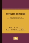 Image for Ruthless Criticism : New Perspectives in U.S. Communication History