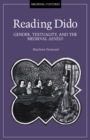 Image for Reading Dido : Gender, Textuality, and the Medieval Aeneid