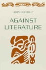 Image for Against Literature