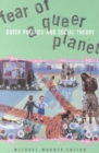 Image for Fear of a queer planet  : queer politics and social theory