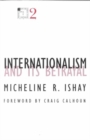Image for Internationalism and Its Betrayal