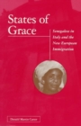 Image for States of Grace : Senegalese in Italy and the New European Immigration