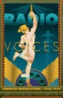 Image for Radio voices  : American broadcasting, 1922-1952