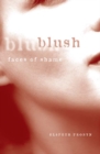 Image for Blush  : faces of shame