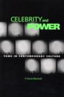 Image for Celebrity and power  : fame in contemporary culture