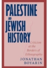 Image for Palestine and Jewish History : Criticism at the Borders of Ethnography