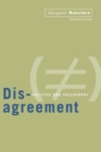 Image for Dis-agreement  : politics and philosophy