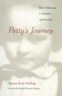 Image for Patty’s Journey : From Orphanage To Adoption And Reunion