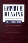 Image for Empire Of Meaning : The Humanization Of The Social Sciences