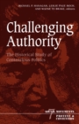 Image for Challenging Authority : The Historical Study Of Contentious Politics