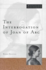 Image for The interrogation of Joan of Arc