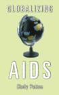 Image for Globalizing Aids