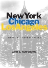 Image for New York, Chicago, Los Angeles : America&#39;s Global Cities
