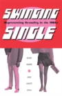 Image for Swinging single  : representing sexuality in the 1960s