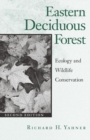 Image for Eastern Deciduous Forest : Ecology and Wildlife Conservation