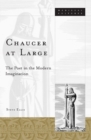 Image for Chaucer at large  : the poet in the modern imagination