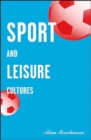 Image for Sport and leisure cultures