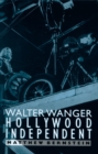 Image for Walter Wanger, Hollywood Independent