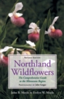 Image for Northland Wildflowers : The Comprehensive Guide to the Minnesota Region