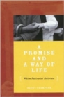 Image for A Promise And A Way Of Life : White Antiracist Activism