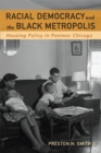 Image for Racial Democracy and the Black Metropolis