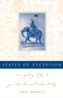 Image for States Of Exception : Everyday Life and Postcolonial Identity