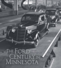 Image for The Ford century in Minnesota