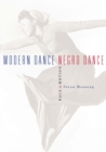 Image for Modern dance, negro dance  : race in motion