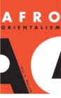 Image for Afro-Orientalism