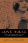 Image for Love Rules : Silent Hollywood And The Rise Of The Managerial Class