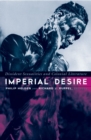 Image for Imperial Desire : Dissident Sexualities And Colonial Literature