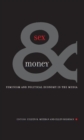 Image for Sex and money  : feminism and political economy in the media