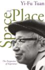 Image for Space and place  : the perspective of experience