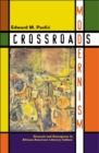 Image for Crossroads modernism  : descent and emergence in African-American literary culture