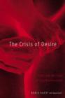 Image for The crisis of desire  : AIDS and the fate of gay brotherhood