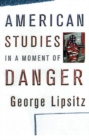 Image for American studies in a moment of danger