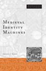 Image for Medieval identity machines