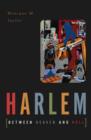Image for Harlem Between Heaven And Hell