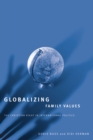 Image for Globalizing Family Values : The Christian Right In International Politics