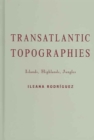Image for Transatlantic Topographies