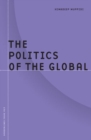 Image for Politics Of The Global