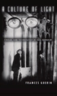 Image for A culture of light  : cinema and technology in 1920s Germany