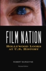 Image for Film nation  : Hollywood looks at U.S. history