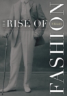 Image for The rise of fashion  : a reader