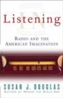 Image for Listening in  : radio and the American imagination