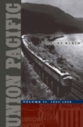 Image for Union Pacific : Volume II, 1894-1969