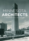 Image for Minnesota architects  : a biographical dictionary