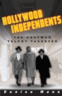 Image for Hollywood independents  : the postwar talent takeover